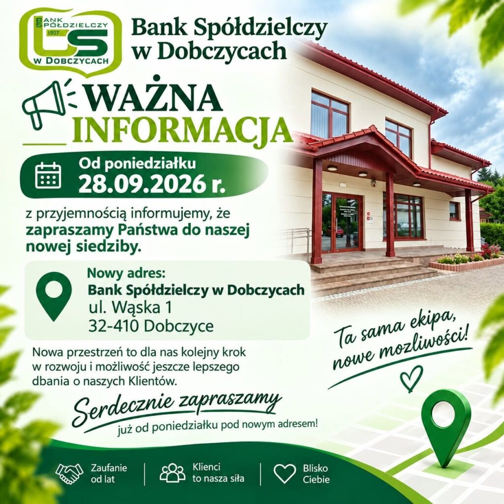 Plakat informujący o zmianie od 28.09.2026 roku siedziby Banku Spółdzielczego w Dobczycach na ulicę Wąską 1.